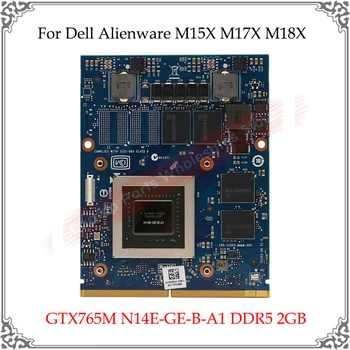 Видео карта GTX765M GTX 765M N14E-GE-B-A1 2GB DDR5 MXM За видеокартата Dell Alienware M15X M17X M18X За лаптоп Vga графична карта