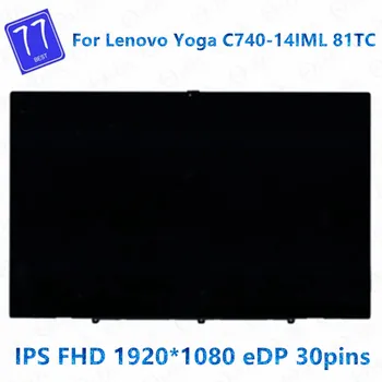Подмяна на LCD екрана е Сензорен Дигитайзер Стъкло възли за Lenovo Yoga C740-14IML C740-14 5D10S39587 81TC FHD 1920X1080
